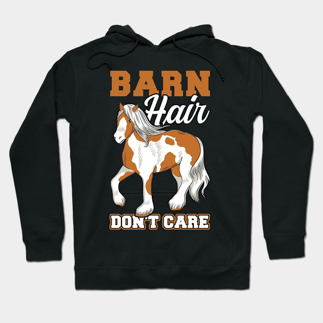 Barn Hair Don't Care - Clydesdale Hoodie by Peco-Designs